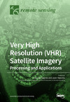 Very_High_Resolution_VHR_Satellite_Imagery_Processing_and_Applications.pdf.jpg